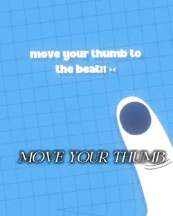 Move your thumb 