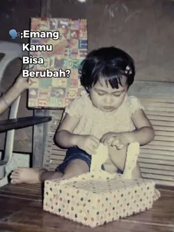 EMG KMU BISA BERUBAH