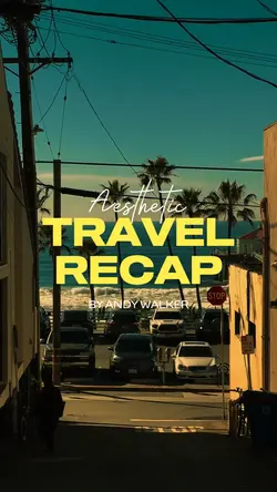 TRAVEL RECAP 