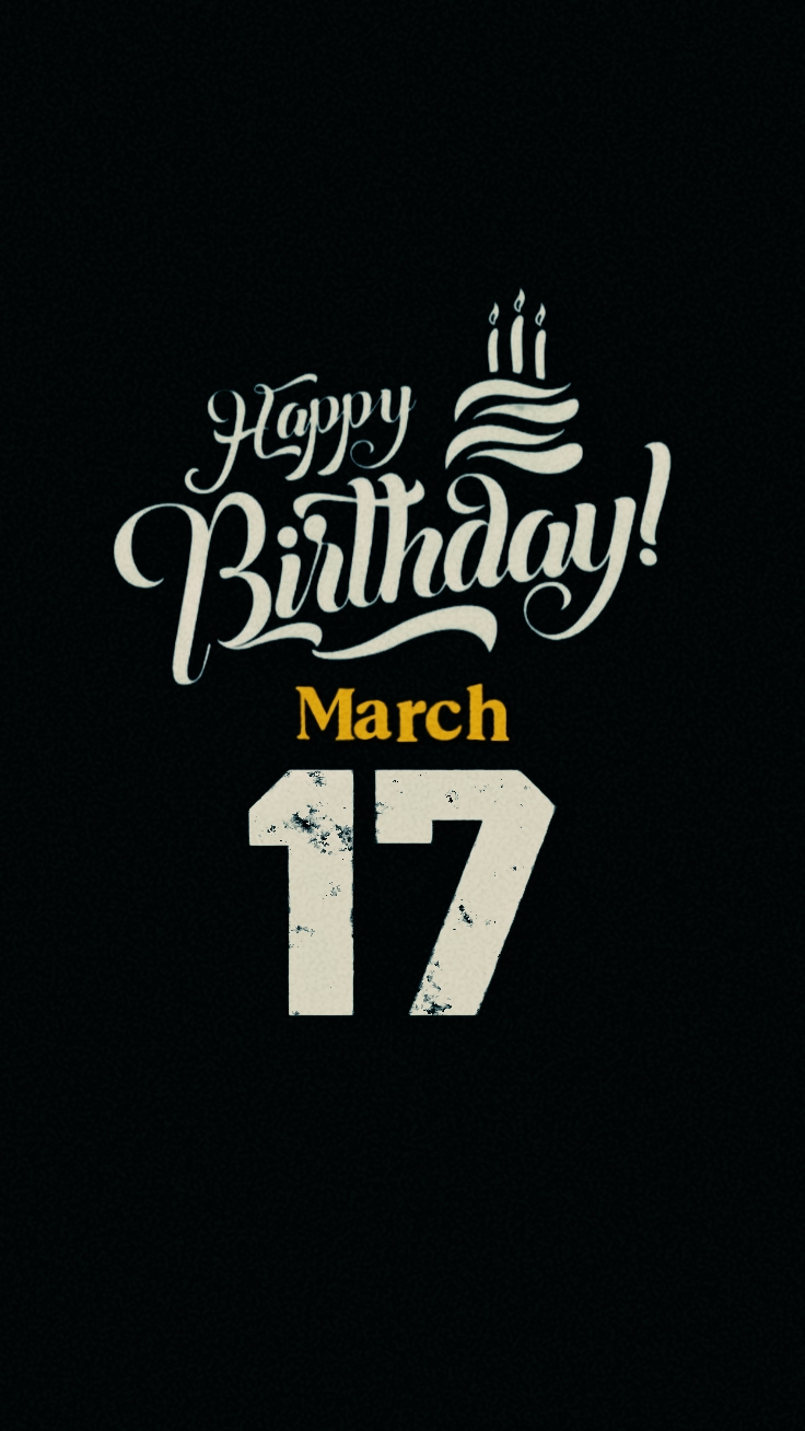 March 17 Birthday