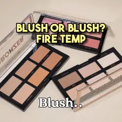 Blush or blush๐ฅ๐