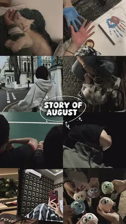 story of august 