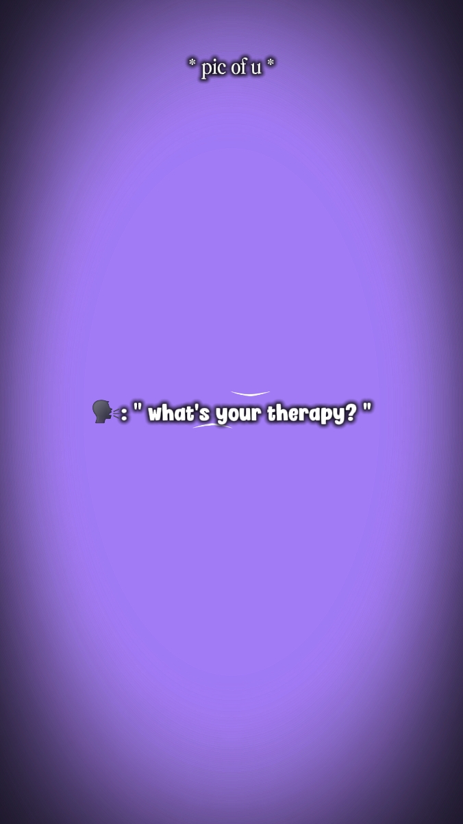 was ist Ihre Therapie?