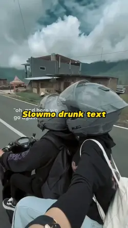 Slowmo Drunk text