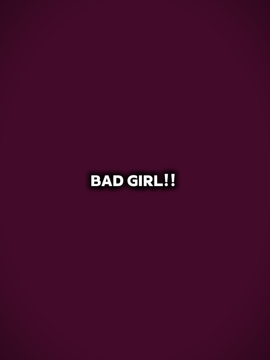 Bad girl