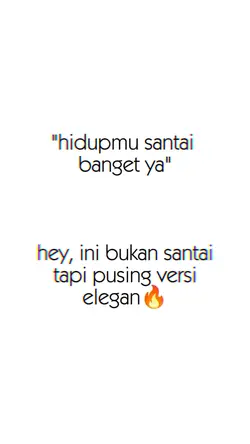 santai banget ya