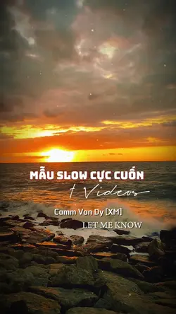 MẪU SLOW MƯỢT 