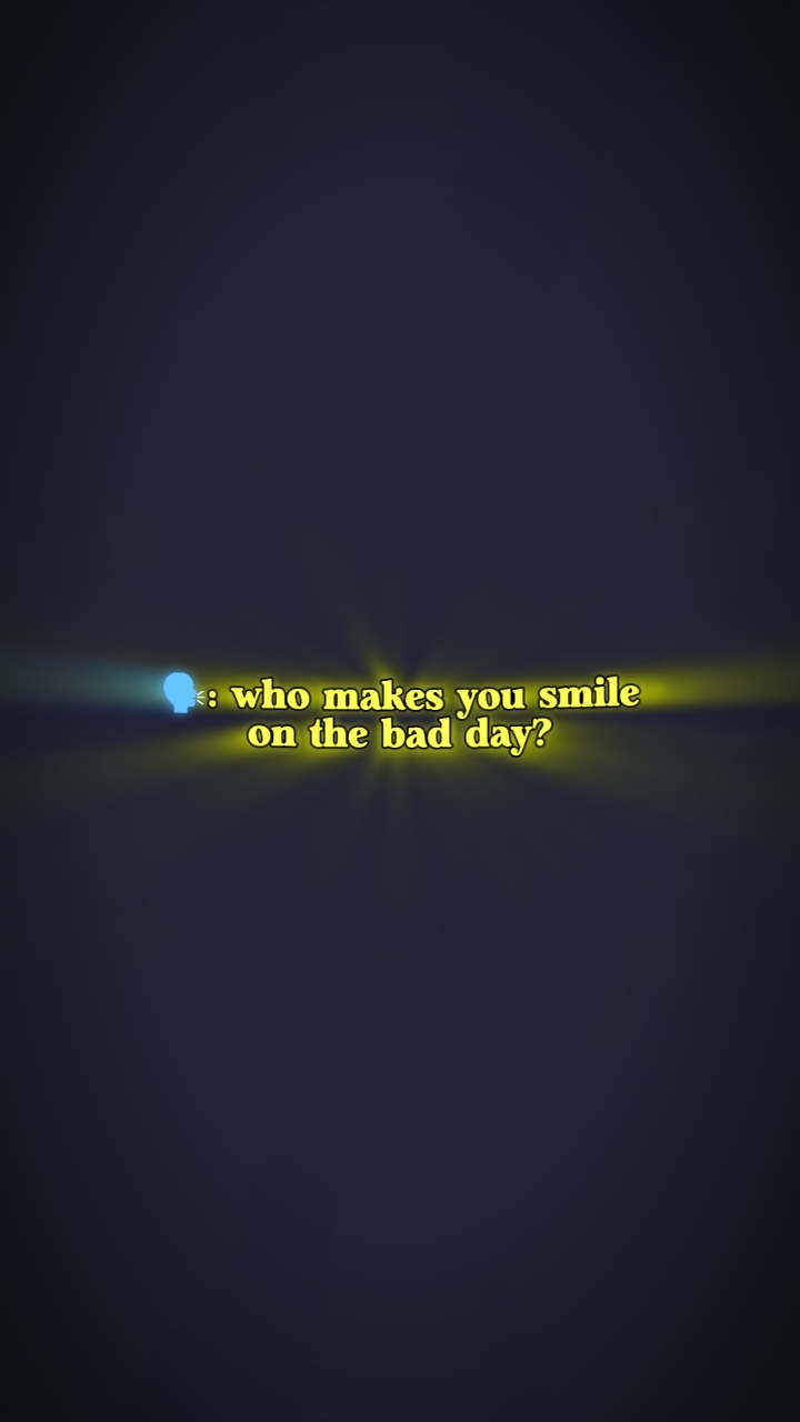 Qui te fait sourire?