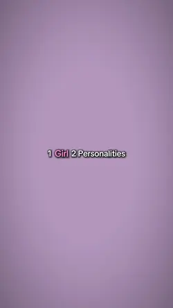 1Girl,2Personalities