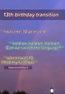 13th b-day transitio