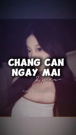 CHẲNG CẦN NGÀY MAI