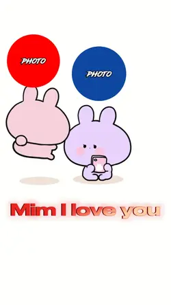 Mim I love you