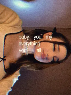 bby ur my everything