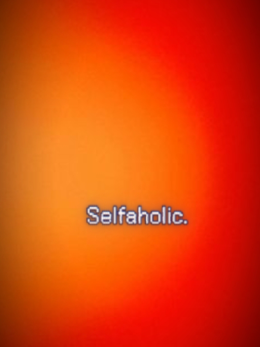 Selfaholic