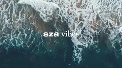 Sza vibes