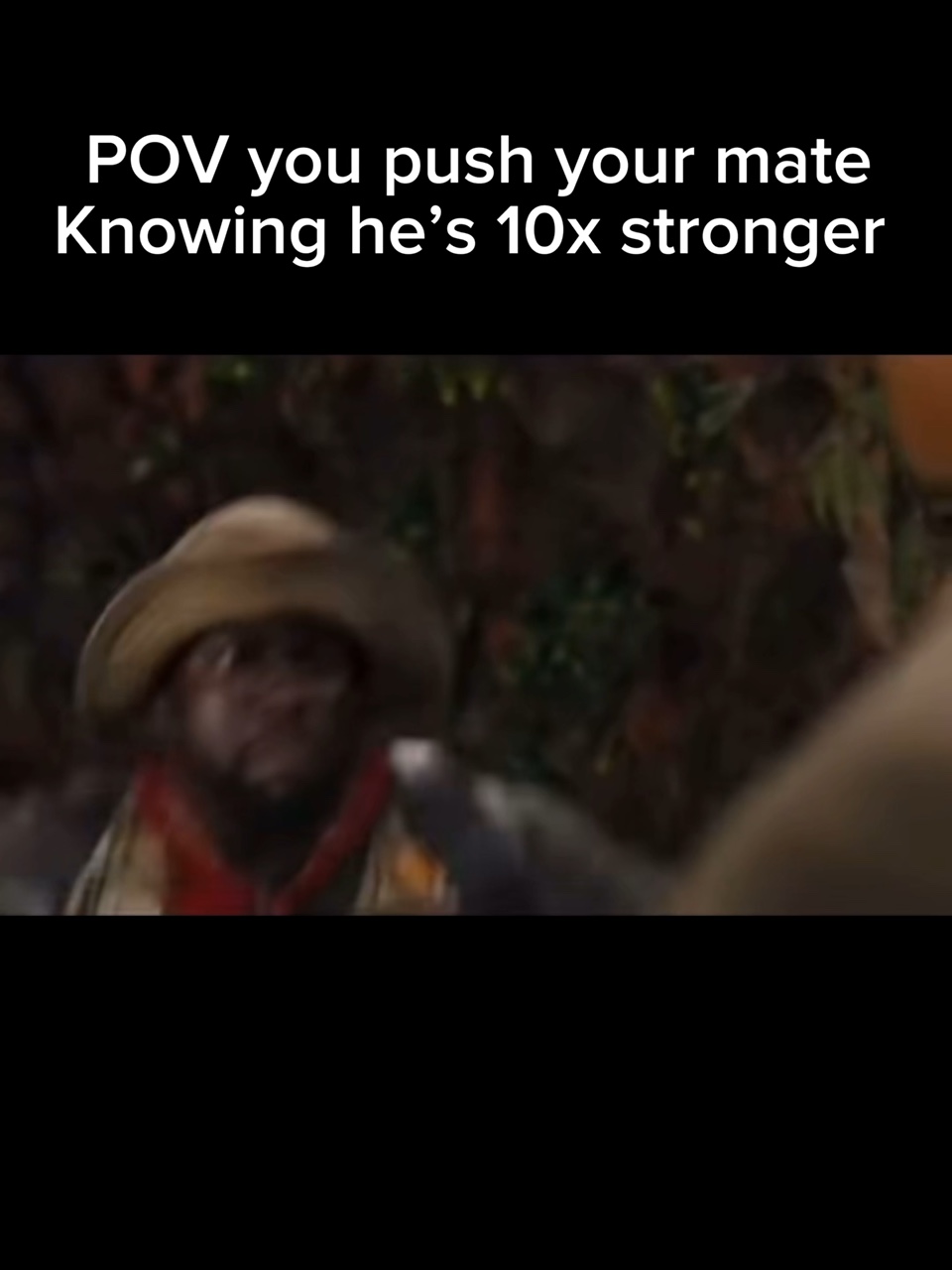 You push your friend