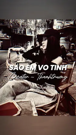 SAO EM VÔ TÌNH REMIX
