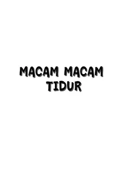 macam macam tidur