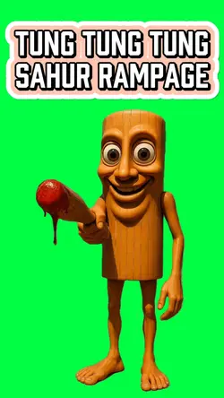 TUNG SAHUR RAMPAGE