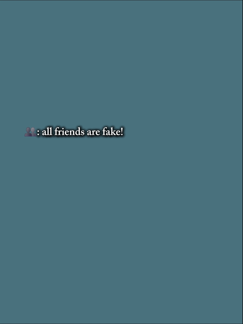 les amis sont faux