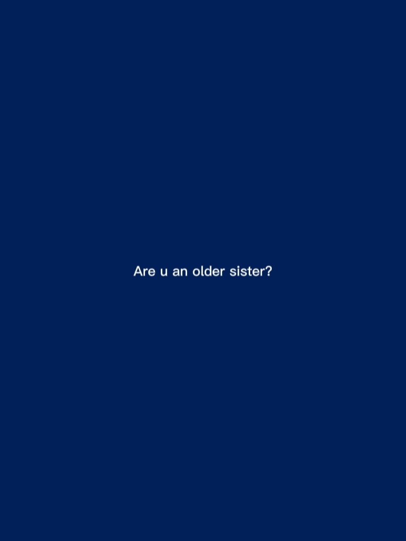 Sind Sie eine ältere Schwester?