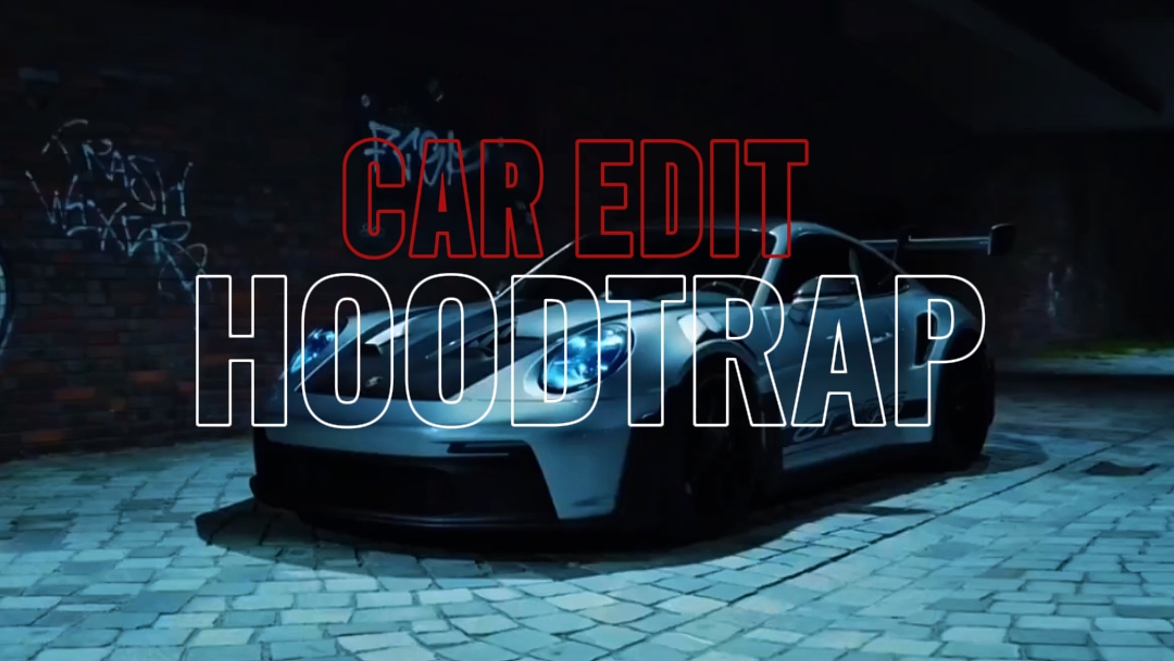 car edit hoodtrap