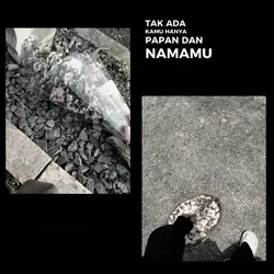 tak ada kamu hanya p