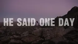 He Said One Day You
