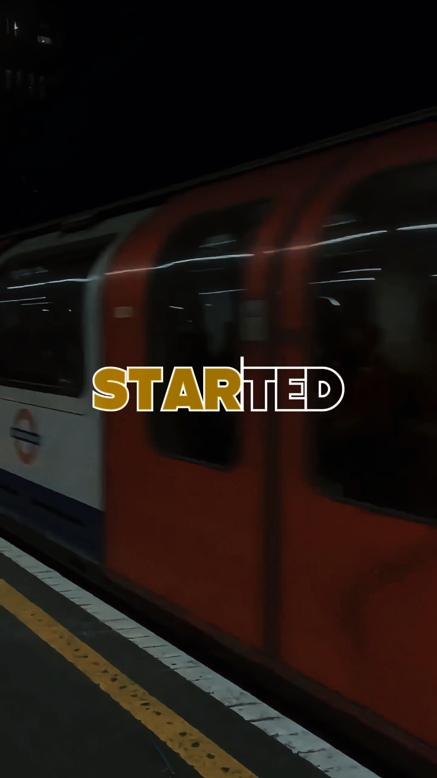 STARTED !