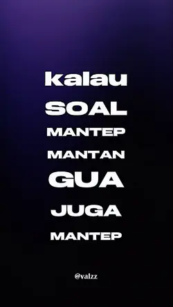 mantan gua juga mntp