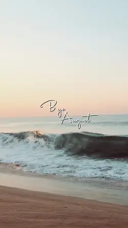 Bye August