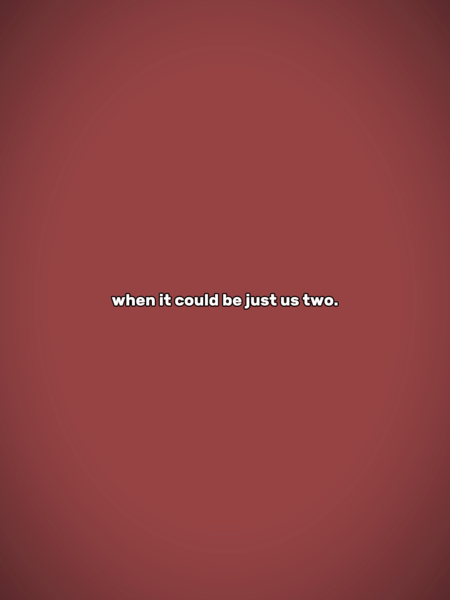 when it could be jus