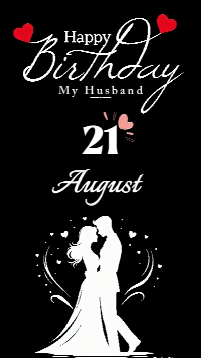 HBD HUSBAND 21 AUGUS