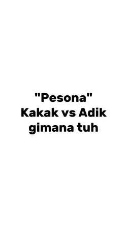 kakak vs adiknya
