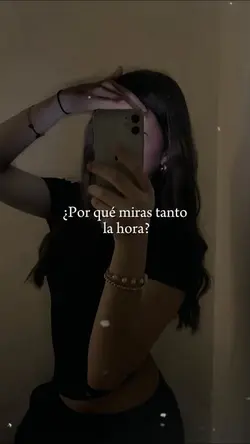 Porque miras la hora