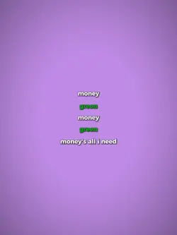 money's all i need
