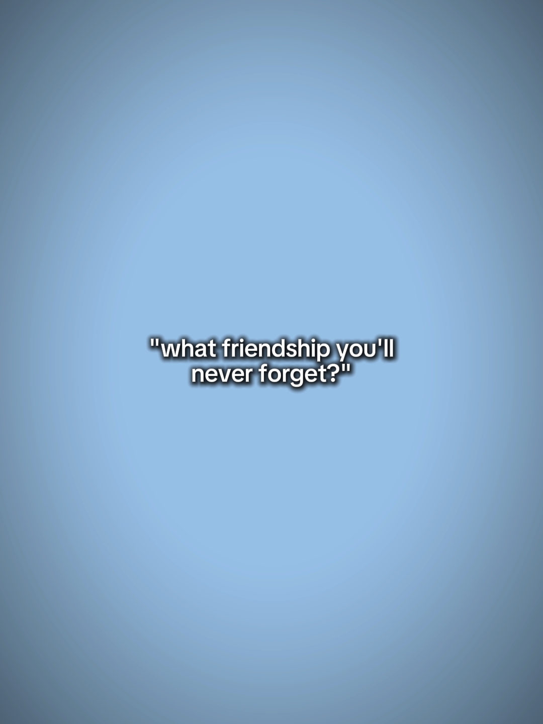 frndshp n'oublie jamais