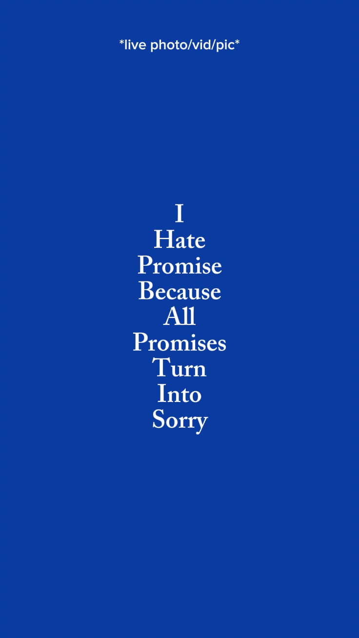 IhatepromiseBecausea
