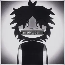 Mental issues~