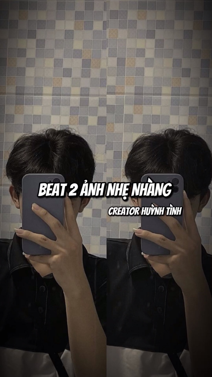 BEAT 2 ẢNH NHẸ NHÀNG