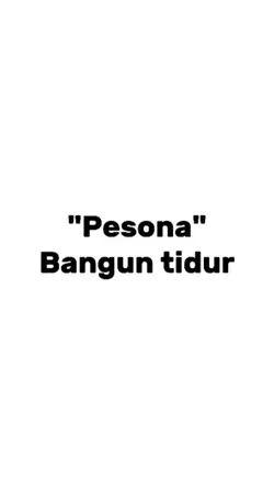 pesona bangun tidur