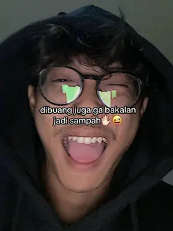 Gk bakal jadi sampah