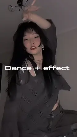 Dance + effect 