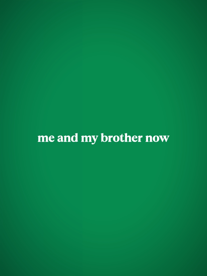 Ich und mein Bruder