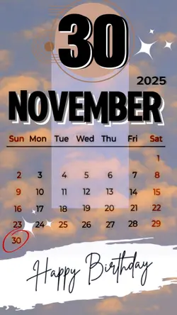 brithday 30 nov 2025