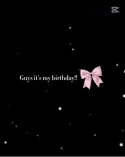 It is my birthday