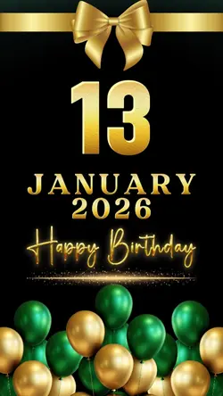 BIRTHDAY 13 JANUARY 