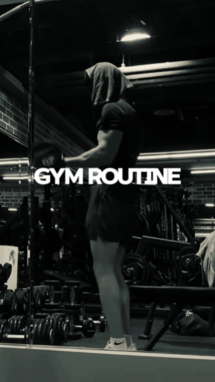 GYM ROUTINE
