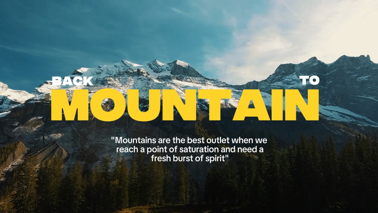 BACK TO MOUNTAIN 



