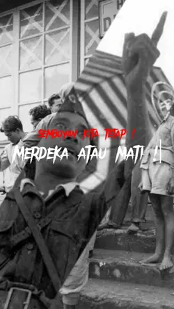 MERDEKA ATAU MATI!